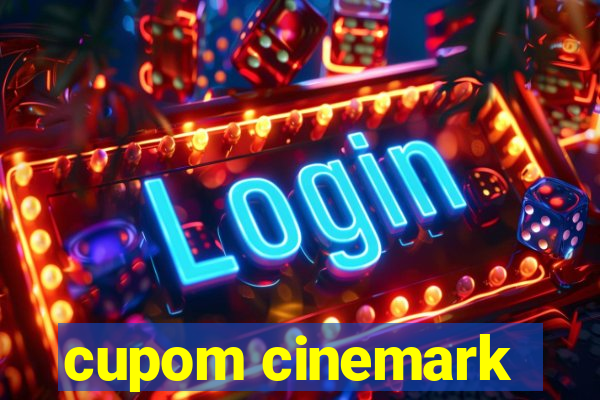 cupom cinemark